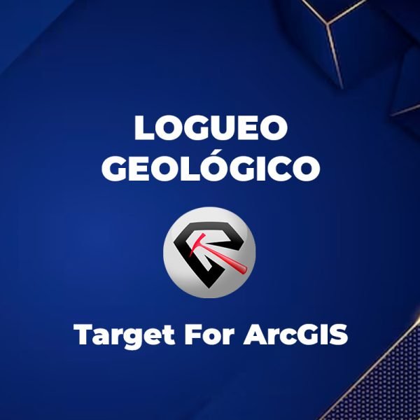 Logueo geológico y Target For ArcGIS
