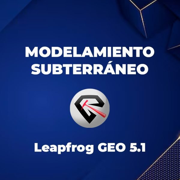 Leapfrog Modelamiento Subterráneo 3D